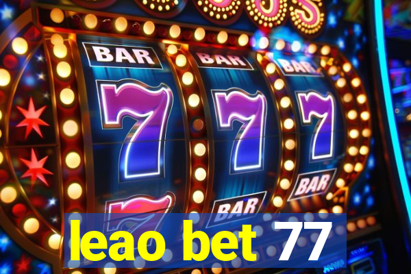 leao bet 77